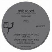 Shit Robot - Simple Things