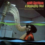 Alice Coltrane - A Monastic Trio