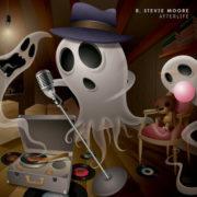 Stevie Moore R. - Afterlife