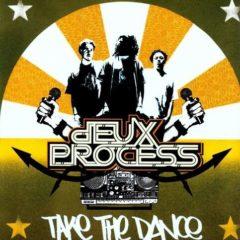 Deux Process - Take the Dance