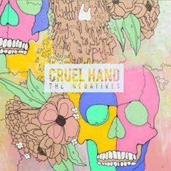 Cruel Hand - Negatives