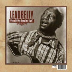 Lead Belly, Leadbell - Where Did You Sleep Last Night