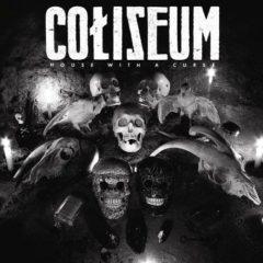 Coliseum - House with a Curse