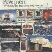 Pavement - Westing (By Musket & Sextant)  Reissue