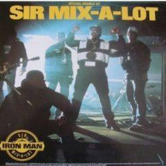 Sir Mix-A-Lot - Iron Man - I'll Roll You Up