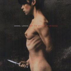 Daniel Lanois - For the Beauty of Wynona  180 Gram