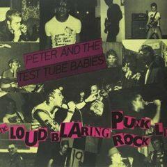 Peter & Test Tube Ba - Loud Blaring Punk Rock