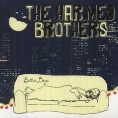 The Harmed Brothers - Better Days