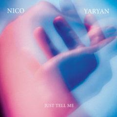 Nico Yaryan - Just Tell Me (7 inch Vinyl)