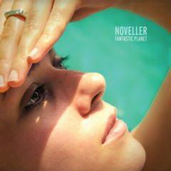 Noveller - Fantastic Planet  Colored Vinyl