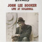 John Lee Hooker - Live at Sugar Hill