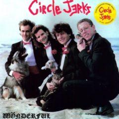 The Circle Jerks - Wonderful