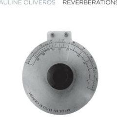 Pauline Oliveros - Reverberations 1  2 Pack