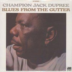 Champion Jack Dupree - Blues from the Gutter  180 Gram