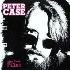 Peter Case - Case Files  Digital Download