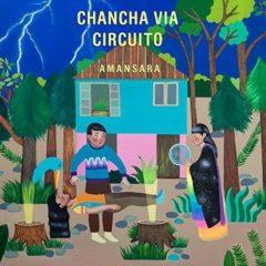 Chancha Via Circuito - Amansara