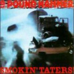 Nine Pound Hammer - Smokin Taters