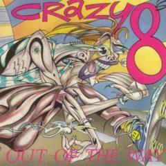 Crazy 8s - Out of the Way