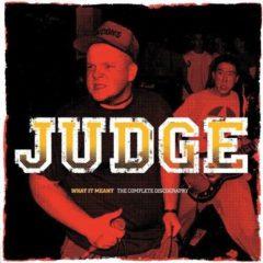 Judge - What It Meant: Complete Discography