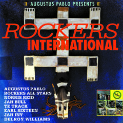 Augustus Pablo - Rockers International