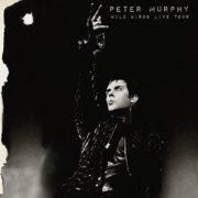 Peter Murphy - Wild Birds Live Tour