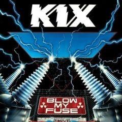Kix - Blow My Fuse   180 Gram, Anniversary Edition