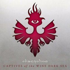 Discipline - Captives Of The Wine Dark Sea