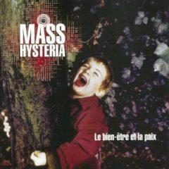 Mass Hysteria - Le Bien-Etre Et La Paix