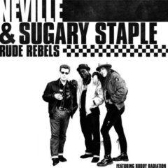 Neville & Sugary Staple - Rude Rebels  Black, Clear Vinyl, White