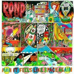 Pond - Man It Feels Like Space Again