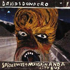 David Dondero - Spider West Myshkin & A City Bus  Digital Download