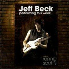 Jeff Beck - Performing This Week...Live at Ronnie Scott's