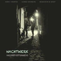 Vreemde Kostgangers - Nachtwerk