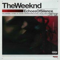 The Weeknd - Echoes of Silence  Explicit