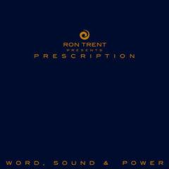 Ron Trent - Prescription: Word Sound & Power  Boxed Set