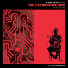 Adrian Presents Youn - Electronique Void: Black Noise