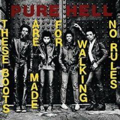 Pure Hell - These Boots Are Made For Walking / No Rules (7 inch Vinyl)