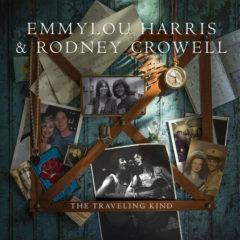 Emmylou Harris, Rodney Crowell - Traveling Kind  Digital Download