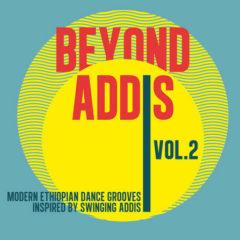 Various Artists - Beyond Addis 2: Modern Ethiopian Dance / Various [New Vinyl LP