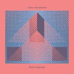 Junior Astronomers - Body Language  Colored Vinyl