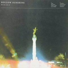 Hollow Sunshine - Bring Gold