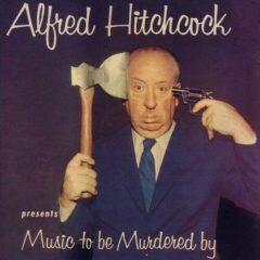 Various Artists - Alfred Hitchcock: Music to Be Murdered By  Reissue