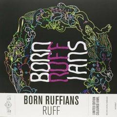 Born Ruffians - Ruff