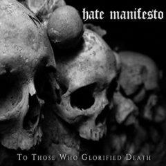 Hate Manifesto - To Those Who Glorified Death