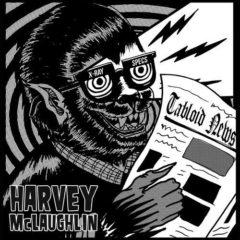 Harvey McLaughlin - Tabloid News  Explicit