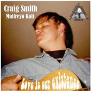 Craig Smith - Love Is Our Existence