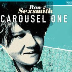 Ron Sexsmith - Carousel One  180 Gram