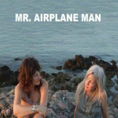 Mr Airplane Man - I'M In Love / No Place To Go (7 inch Vinyl)