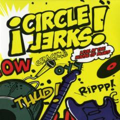 The Circle Jerks - Live At The House Of Blues