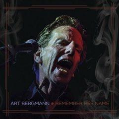 Art Bergmann - Remember Her Name